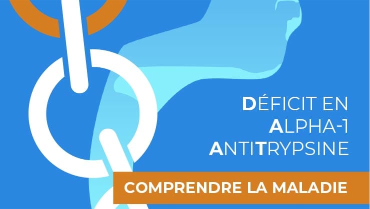 Brochure Comprendre le déficit en alpha 1 antitrypsine