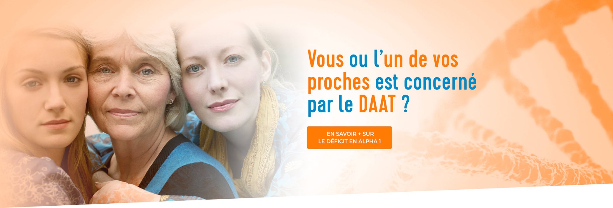 Vous ou l’un de vosproches est concernépar le DAAT ?