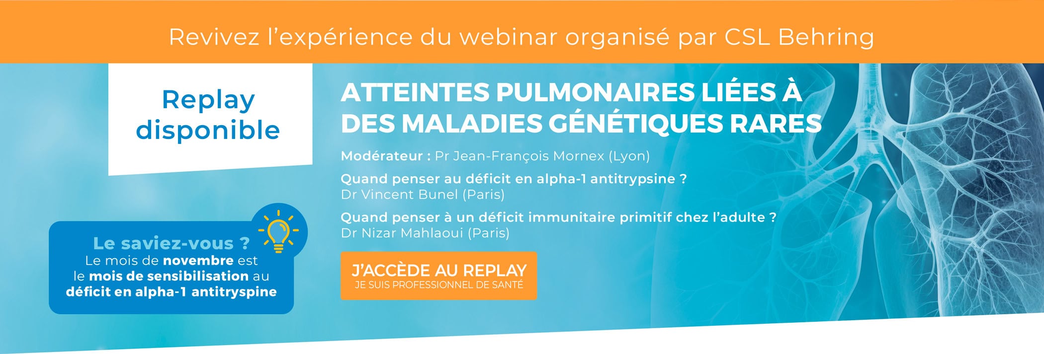REPLAY : ATTEINTES PULMONAIRES LIéES à DES MALADIES GéNéTIQUES rares